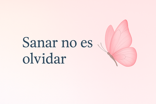 Sanar no es olvidar: entregando mis heridas a Cristo.