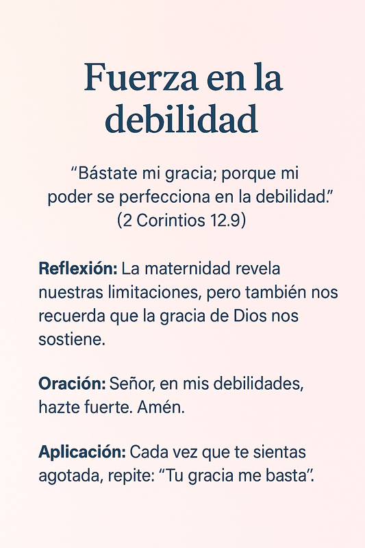 Fuerza en la debilidad — devocional para madres