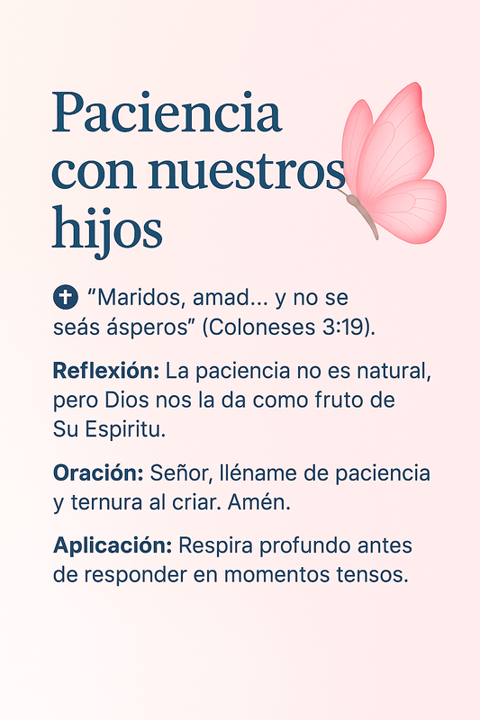 Paciencia con nuestros hijos — devocional para madres