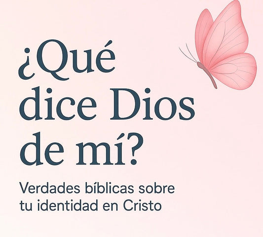 ¿Qué dice Dios de mí?
