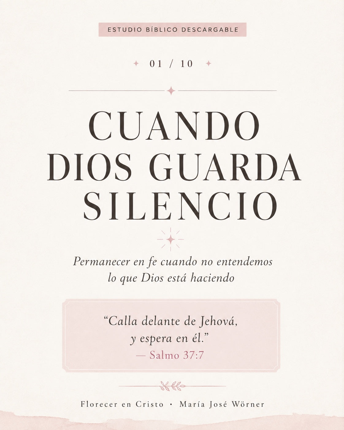 Estudio Bíblico 01 — Cuando Dios guarda silencio | Florecer en Cristo