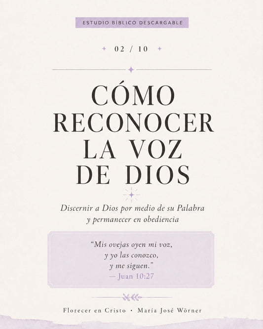 Estudio Bíblico 02 — Cómo reconocer la voz de Dios | Florecer en Cristo